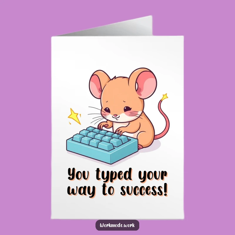 Hilarious Free Printable Congrats Card: Mouse's Energetic Typing Success
